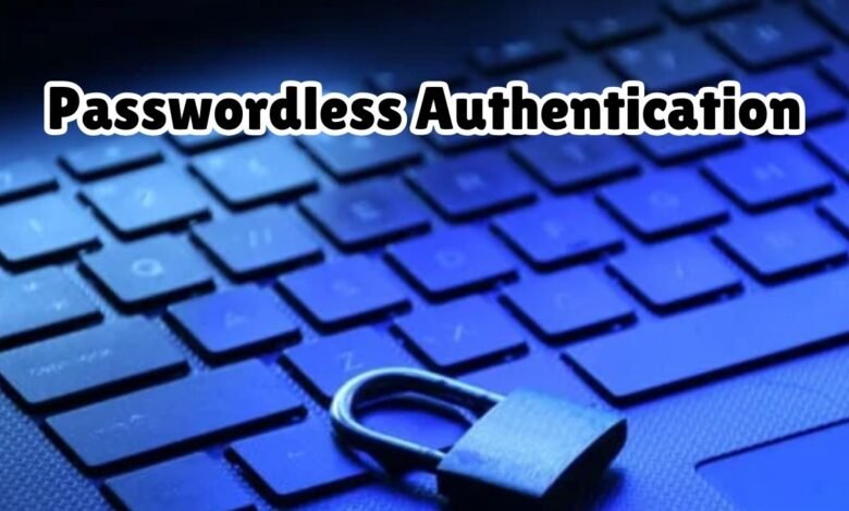 Passwordless Authentication